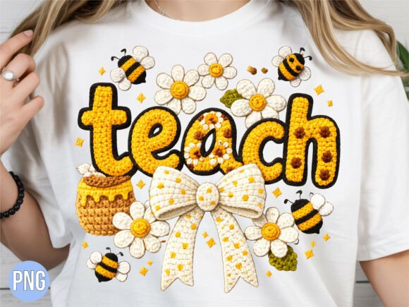 Crochet Teach Bee PNG & Teacher Shirt Design