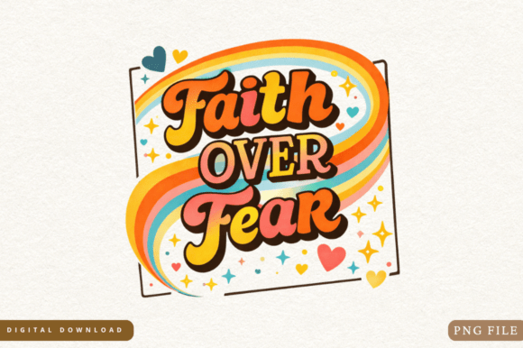 Faith Over Fear & Kindness PNG Design Guide